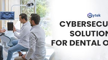 Cybersecurity Solutions for Dental Offices