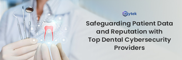 top-dental-cybersecurity-provider
